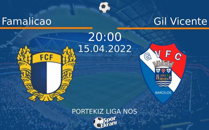 15 Nisan 2022 Famalicao vs Gil Vicente maçı Hangi Kanalda Saat Kaçta Yayınlanacak? 15 Nisan 2022 Famalicao vs Gil Vicente maçı Hangi Kanalda Saat Kaçta Yayınlanacak?