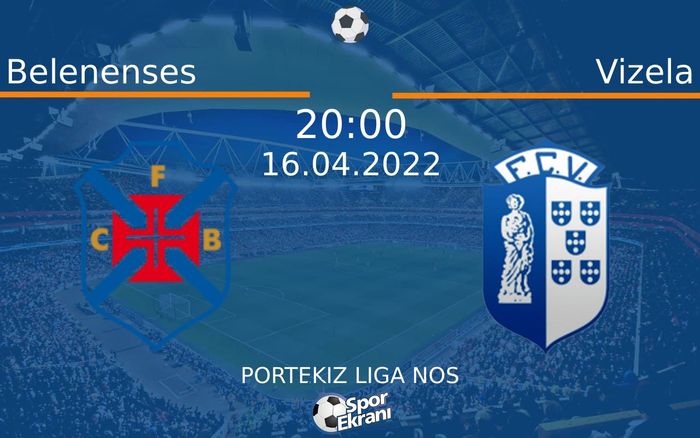 16 Nisan 2022 Belenenses vs Vizela maçı Hangi Kanalda Saat Kaçta Yayınlanacak? 16 Nisan 2022 Belenenses vs Vizela maçı Hangi Kanalda Saat Kaçta Yayınlanacak?