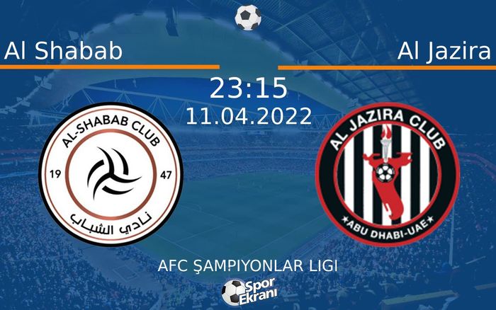 11 Nisan 2022 Al Shabab vs Al Jazira maçı Hangi Kanalda Saat Kaçta Yayınlanacak? 11 Nisan 2022 Al Shabab vs Al Jazira maçı Hangi Kanalda Saat Kaçta Yayınlanacak?