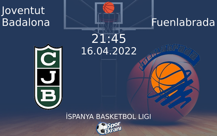 16 Nisan 2022 Joventut Badalona vs Fuenlabrada maçı Hangi Kanalda Saat Kaçta Yayınlanacak? 16 Nisan 2022 Joventut Badalona vs Fuenlabrada maçı Hangi Kanalda Saat Kaçta Yayınlanacak?