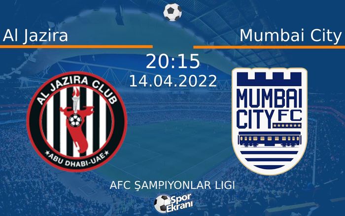 14 Nisan 2022 Al Jazira vs Mumbai City maçı Hangi Kanalda Saat Kaçta Yayınlanacak? 14 Nisan 2022 Al Jazira vs Mumbai City maçı Hangi Kanalda Saat Kaçta Yayınlanacak?