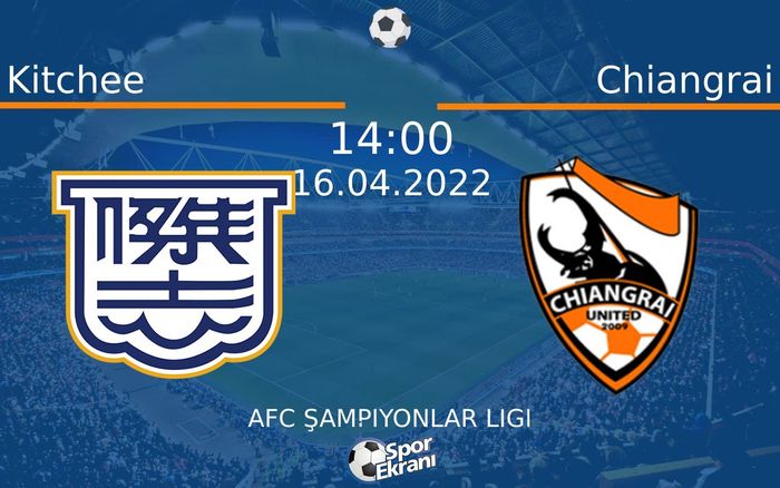 16 Nisan 2022 Kitchee vs Chiangrai maçı Hangi Kanalda Saat Kaçta Yayınlanacak? 16 Nisan 2022 Kitchee vs Chiangrai maçı Hangi Kanalda Saat Kaçta Yayınlanacak?