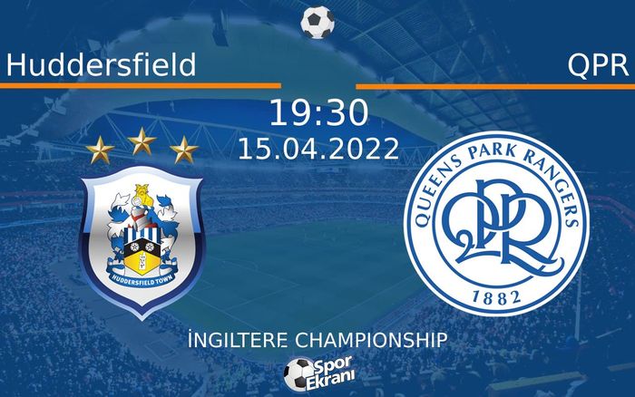 15 Nisan 2022 Huddersfield vs QPR maçı Hangi Kanalda Saat Kaçta Yayınlanacak? 15 Nisan 2022 Huddersfield vs QPR maçı Hangi Kanalda Saat Kaçta Yayınlanacak?