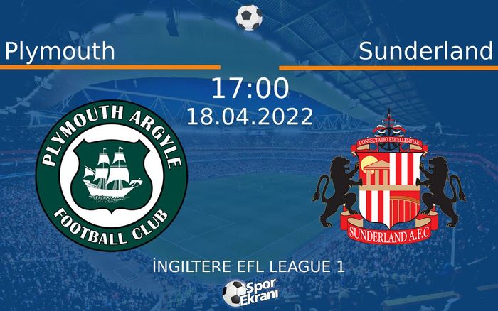 18 Nisan 2022 Plymouth vs Sunderland maçı Hangi Kanalda Saat Kaçta Yayınlanacak? 18 Nisan 2022 Plymouth vs Sunderland maçı Hangi Kanalda Saat Kaçta Yayınlanacak?