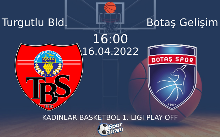 16 Nisan 2022 Turgutlu Bld. vs Botaş Gelişim maçı Hangi Kanalda Saat Kaçta Yayınlanacak? 16 Nisan 2022 Turgutlu Bld. vs Botaş Gelişim maçı Hangi Kanalda Saat Kaçta Yayınlanacak?