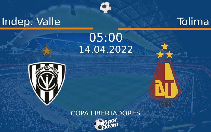 14 Nisan 2022 Indep. Valle vs Tolima maçı Hangi Kanalda Saat Kaçta Yayınlanacak? 14 Nisan 2022 Indep. Valle vs Tolima maçı Hangi Kanalda Saat Kaçta Yayınlanacak?