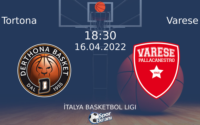16 Nisan 2022 Tortona vs Varese maçı Hangi Kanalda Saat Kaçta Yayınlanacak? 16 Nisan 2022 Tortona vs Varese maçı Hangi Kanalda Saat Kaçta Yayınlanacak?
