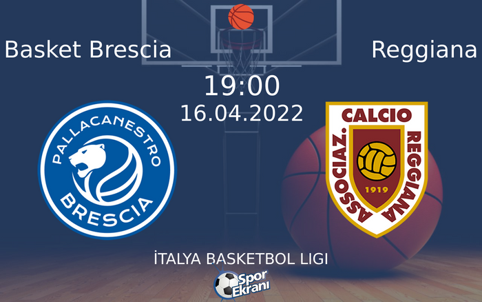 16 Nisan 2022 Basket Brescia vs Reggiana maçı Hangi Kanalda Saat Kaçta Yayınlanacak? 16 Nisan 2022 Basket Brescia vs Reggiana maçı Hangi Kanalda Saat Kaçta Yayınlanacak?