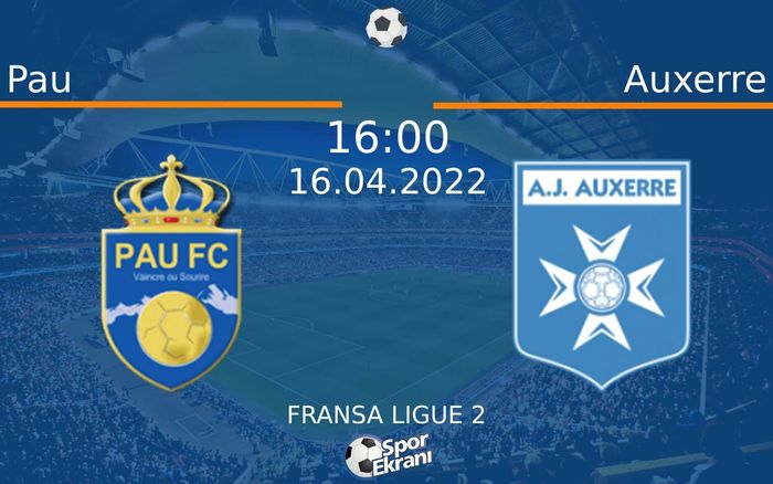 16 Nisan 2022 Pau vs Auxerre maçı Hangi Kanalda Saat Kaçta Yayınlanacak? 16 Nisan 2022 Pau vs Auxerre maçı Hangi Kanalda Saat Kaçta Yayınlanacak?
