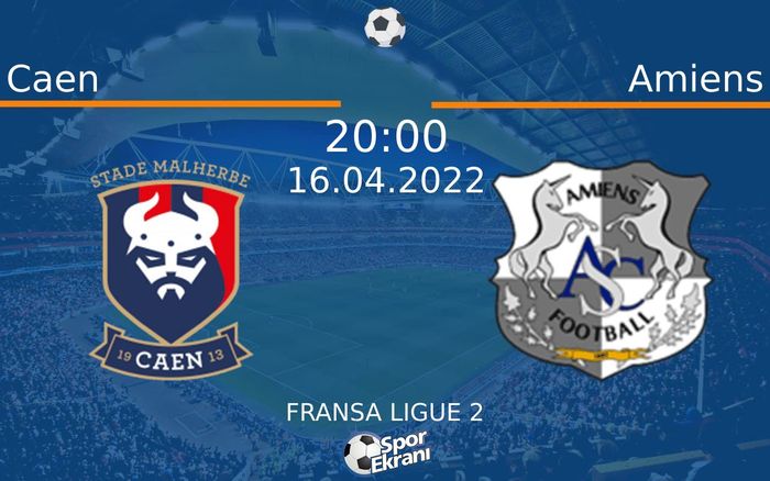 16 Nisan 2022 Caen vs Amiens maçı Hangi Kanalda Saat Kaçta Yayınlanacak? 16 Nisan 2022 Caen vs Amiens maçı Hangi Kanalda Saat Kaçta Yayınlanacak?