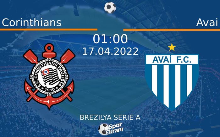 17 Nisan 2022 Corinthians vs Avai maçı Hangi Kanalda Saat Kaçta Yayınlanacak? 17 Nisan 2022 Corinthians vs Avai maçı Hangi Kanalda Saat Kaçta Yayınlanacak?