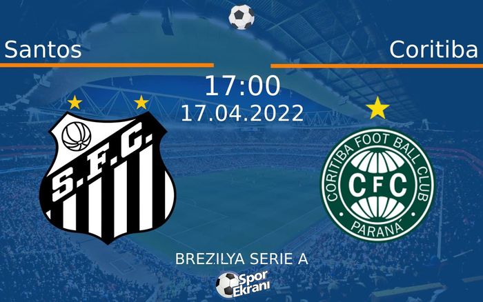 17 Nisan 2022 Santos vs Coritiba maçı Hangi Kanalda Saat Kaçta Yayınlanacak? 17 Nisan 2022 Santos vs Coritiba maçı Hangi Kanalda Saat Kaçta Yayınlanacak?