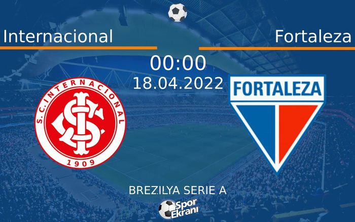 18 Nisan 2022 Internacional vs Fortaleza maçı Hangi Kanalda Saat Kaçta Yayınlanacak? 18 Nisan 2022 Internacional vs Fortaleza maçı Hangi Kanalda Saat Kaçta Yayınlanacak?