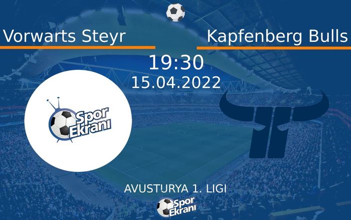 15 Nisan 2022 Vorwarts Steyr vs Kapfenberg Bulls maçı Hangi Kanalda Saat Kaçta Yayınlanacak? 15 Nisan 2022 Vorwarts Steyr vs Kapfenberg Bulls maçı Hangi Kanalda Saat Kaçta Yayınlanacak?