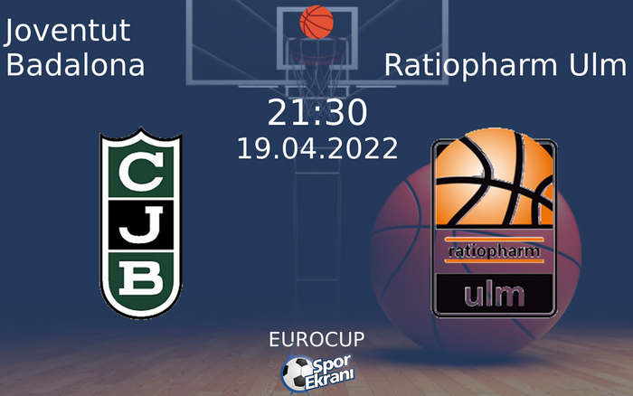 19 Nisan 2022 Joventut Badalona vs Ratiopharm Ulm maçı Hangi Kanalda Saat Kaçta Yayınlanacak? 19 Nisan 2022 Joventut Badalona vs Ratiopharm Ulm maçı Hangi Kanalda Saat Kaçta Yayınlanacak?