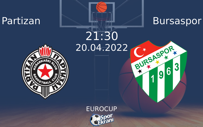 20 Nisan 2022 Partizan vs Bursaspor maçı Hangi Kanalda Saat Kaçta Yayınlanacak? 20 Nisan 2022 Partizan vs Bursaspor maçı Hangi Kanalda Saat Kaçta Yayınlanacak?