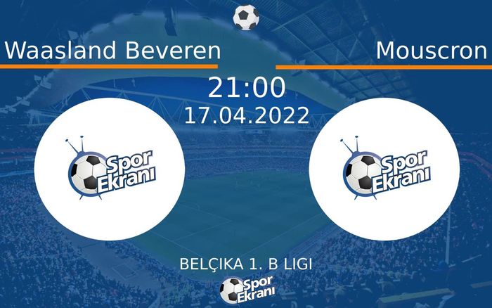 17 Nisan 2022 Waasland Beveren vs Mouscron maçı Hangi Kanalda Saat Kaçta Yayınlanacak? 17 Nisan 2022 Waasland Beveren vs Mouscron maçı Hangi Kanalda Saat Kaçta Yayınlanacak?