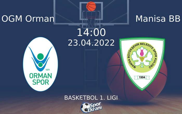 23 Nisan 2022 OGM Orman vs Manisa BB maçı Hangi Kanalda Saat Kaçta Yayınlanacak? 23 Nisan 2022 OGM Orman vs Manisa BB maçı Hangi Kanalda Saat Kaçta Yayınlanacak?