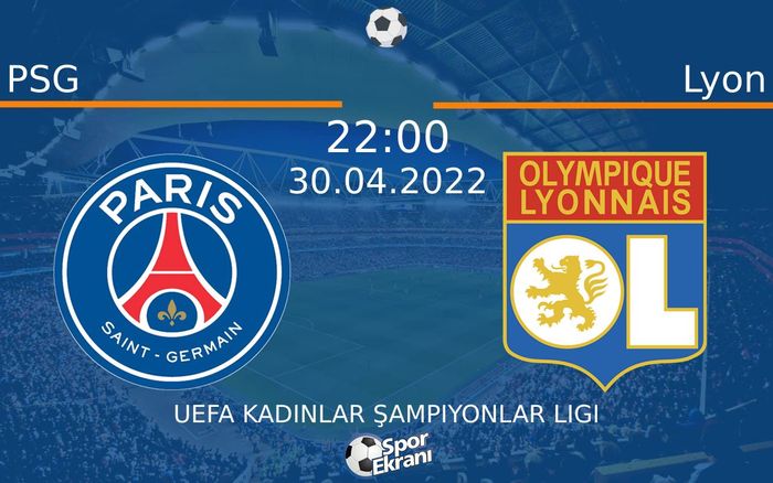 30 Nisan 2022 PSG vs Lyon maçı Hangi Kanalda Saat Kaçta Yayınlanacak? 30 Nisan 2022 PSG vs Lyon maçı Hangi Kanalda Saat Kaçta Yayınlanacak?