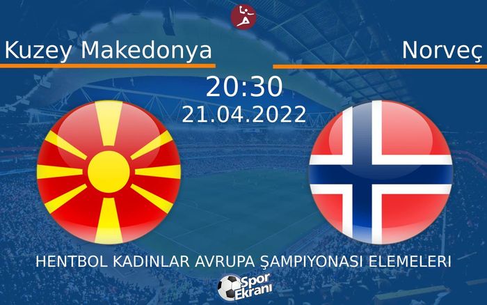 21 Nisan 2022 Kuzey Makedonya vs Norveç maçı Hangi Kanalda Saat Kaçta Yayınlanacak? 21 Nisan 2022 Kuzey Makedonya vs Norveç maçı Hangi Kanalda Saat Kaçta Yayınlanacak?
