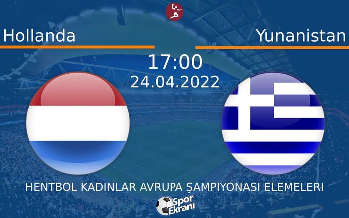 24 Nisan 2022 Hollanda vs Yunanistan maçı Hangi Kanalda Saat Kaçta Yayınlanacak? 24 Nisan 2022 Hollanda vs Yunanistan maçı Hangi Kanalda Saat Kaçta Yayınlanacak?