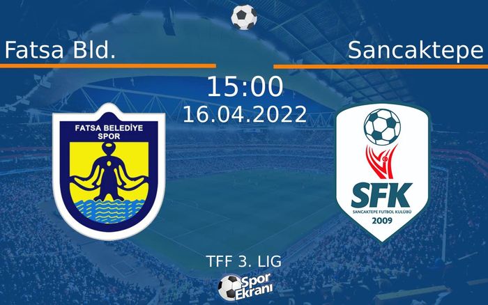 16 Nisan 2022 Fatsa Bld. vs Sancaktepe maçı Hangi Kanalda Saat Kaçta Yayınlanacak? 16 Nisan 2022 Fatsa Bld. vs Sancaktepe maçı Hangi Kanalda Saat Kaçta Yayınlanacak?