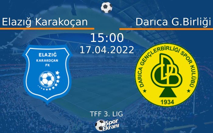 17 Nisan 2022 Elazığ Karakoçan vs Darıca G.Birliği maçı Hangi Kanalda Saat Kaçta Yayınlanacak? 17 Nisan 2022 Elazığ Karakoçan vs Darıca G.Birliği maçı Hangi Kanalda Saat Kaçta Yayınlanacak?
