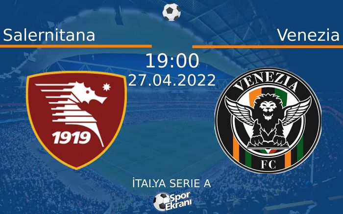 27 Nisan 2022 Salernitana vs Venezia maçı Hangi Kanalda Saat Kaçta Yayınlanacak? 27 Nisan 2022 Salernitana vs Venezia maçı Hangi Kanalda Saat Kaçta Yayınlanacak?