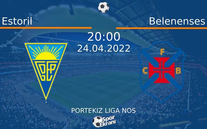 24 Nisan 2022 Estoril vs Belenenses maçı Hangi Kanalda Saat Kaçta Yayınlanacak? 24 Nisan 2022 Estoril vs Belenenses maçı Hangi Kanalda Saat Kaçta Yayınlanacak?