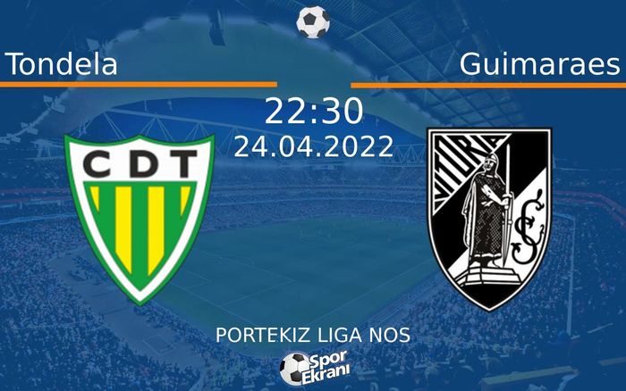 24 Nisan 2022 Tondela vs Guimaraes maçı Hangi Kanalda Saat Kaçta Yayınlanacak? 24 Nisan 2022 Tondela vs Guimaraes maçı Hangi Kanalda Saat Kaçta Yayınlanacak?