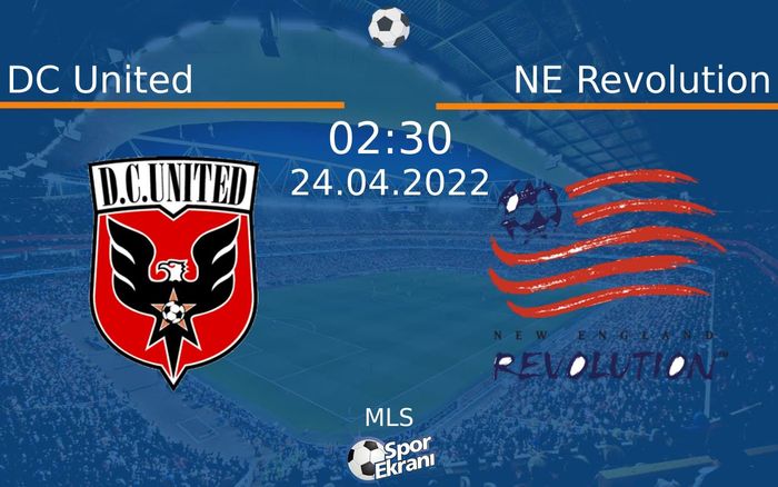 24 Nisan 2022 DC United vs NE Revolution maçı Hangi Kanalda Saat Kaçta Yayınlanacak? 24 Nisan 2022 DC United vs NE Revolution maçı Hangi Kanalda Saat Kaçta Yayınlanacak?