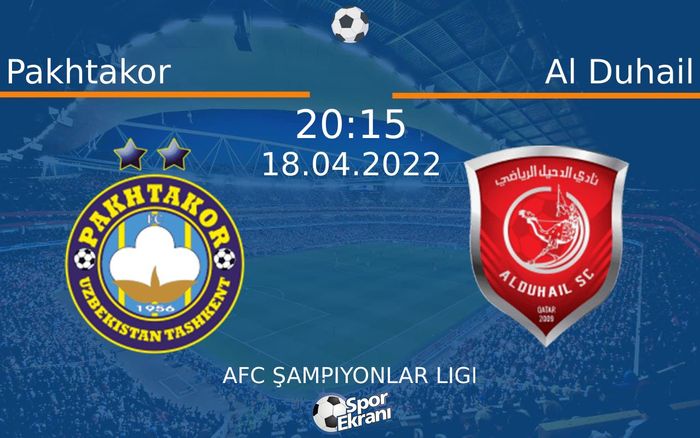 18 Nisan 2022 Pakhtakor vs Al Duhail maçı Hangi Kanalda Saat Kaçta Yayınlanacak? 18 Nisan 2022 Pakhtakor vs Al Duhail maçı Hangi Kanalda Saat Kaçta Yayınlanacak?