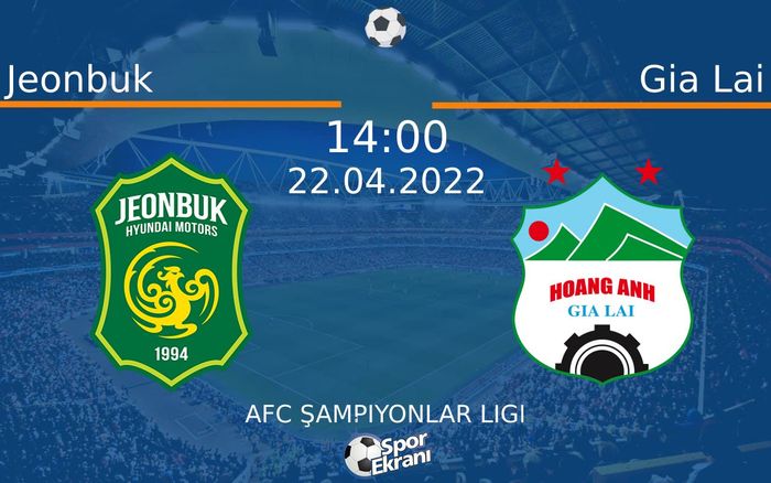 22 Nisan 2022 Jeonbuk vs Gia Lai maçı Hangi Kanalda Saat Kaçta Yayınlanacak? 22 Nisan 2022 Jeonbuk vs Gia Lai maçı Hangi Kanalda Saat Kaçta Yayınlanacak?