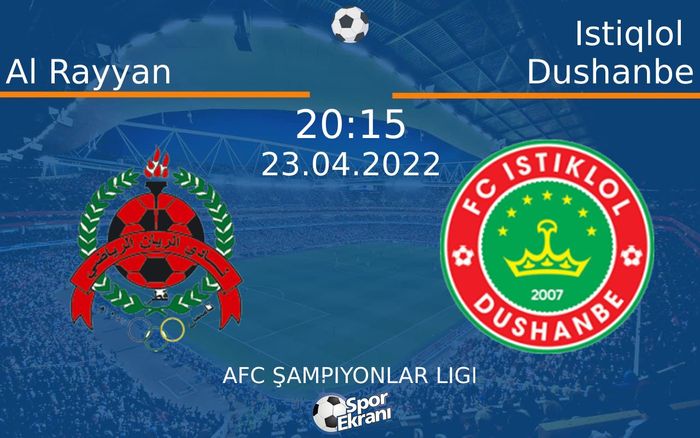 23 Nisan 2022 Al Rayyan vs Istiqlol Dushanbe maçı Hangi Kanalda Saat Kaçta Yayınlanacak? 23 Nisan 2022 Al Rayyan vs Istiqlol Dushanbe maçı Hangi Kanalda Saat Kaçta Yayınlanacak?