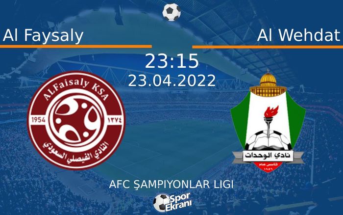23 Nisan 2022 Al Faysaly vs Al Wehdat maçı Hangi Kanalda Saat Kaçta Yayınlanacak? 23 Nisan 2022 Al Faysaly vs Al Wehdat maçı Hangi Kanalda Saat Kaçta Yayınlanacak?