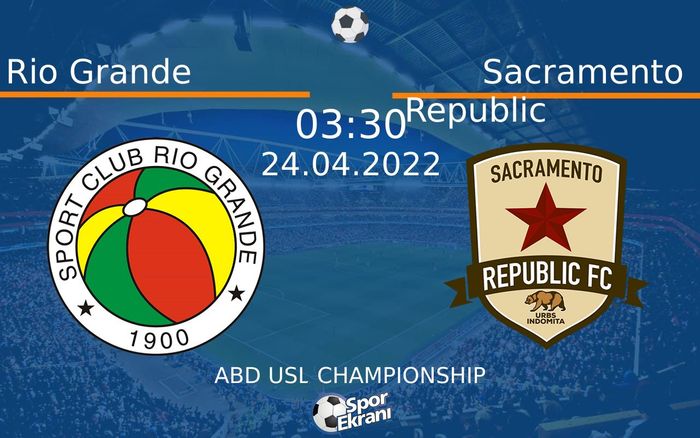 24 Nisan 2022 Rio Grande vs Sacramento Republic maçı Hangi Kanalda Saat Kaçta Yayınlanacak? 24 Nisan 2022 Rio Grande vs Sacramento Republic maçı Hangi Kanalda Saat Kaçta Yayınlanacak?