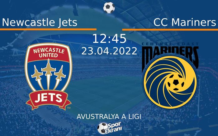23 Nisan 2022 Newcastle Jets vs CC Mariners maçı Hangi Kanalda Saat Kaçta Yayınlanacak? 23 Nisan 2022 Newcastle Jets vs CC Mariners maçı Hangi Kanalda Saat Kaçta Yayınlanacak?