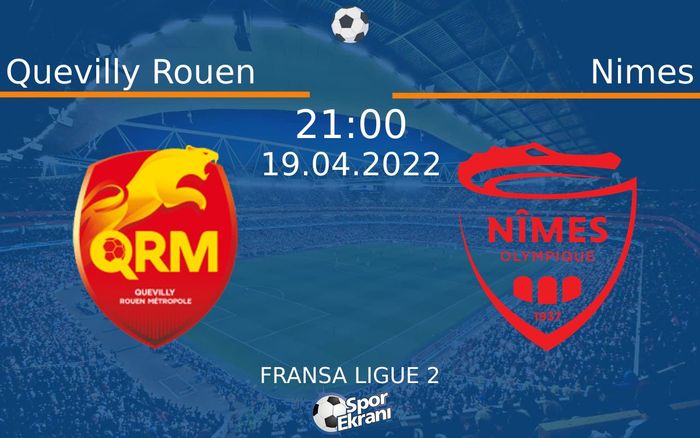 19 Nisan 2022 Quevilly Rouen vs Nimes maçı Hangi Kanalda Saat Kaçta Yayınlanacak? 19 Nisan 2022 Quevilly Rouen vs Nimes maçı Hangi Kanalda Saat Kaçta Yayınlanacak?