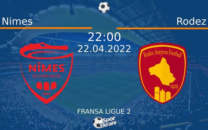 22 Nisan 2022 Nimes vs Rodez maçı Hangi Kanalda Saat Kaçta Yayınlanacak? 22 Nisan 2022 Nimes vs Rodez maçı Hangi Kanalda Saat Kaçta Yayınlanacak?