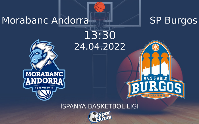 24 Nisan 2022 Morabanc Andorra vs SP Burgos maçı Hangi Kanalda Saat Kaçta Yayınlanacak? 24 Nisan 2022 Morabanc Andorra vs SP Burgos maçı Hangi Kanalda Saat Kaçta Yayınlanacak?