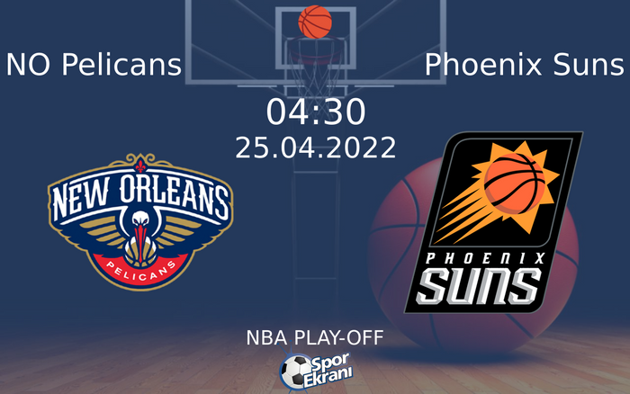 25 Nisan 2022 NO Pelicans vs Phoenix Suns maçı Hangi Kanalda Saat Kaçta Yayınlanacak? 25 Nisan 2022 NO Pelicans vs Phoenix Suns maçı Hangi Kanalda Saat Kaçta Yayınlanacak?