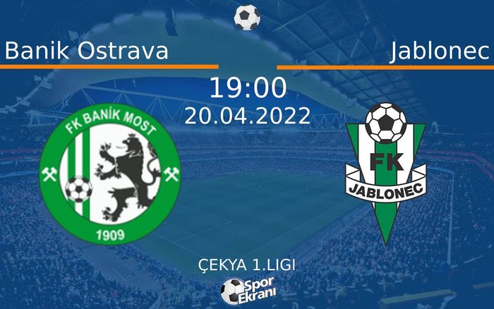 20 Nisan 2022 Banik Ostrava vs Jablonec maçı Hangi Kanalda Saat Kaçta Yayınlanacak? 20 Nisan 2022 Banik Ostrava vs Jablonec maçı Hangi Kanalda Saat Kaçta Yayınlanacak?