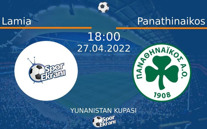 27 Nisan 2022 Lamia vs Panathinaikos maçı Hangi Kanalda Saat Kaçta Yayınlanacak? 27 Nisan 2022 Lamia vs Panathinaikos maçı Hangi Kanalda Saat Kaçta Yayınlanacak?