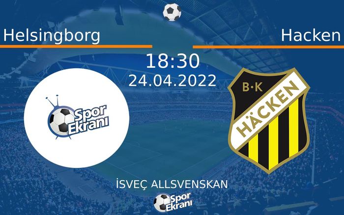 24 Nisan 2022 Helsingborg vs Hacken maçı Hangi Kanalda Saat Kaçta Yayınlanacak? 24 Nisan 2022 Helsingborg vs Hacken maçı Hangi Kanalda Saat Kaçta Yayınlanacak?