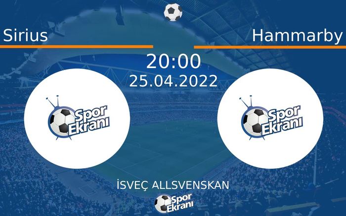 25 Nisan 2022 Sirius vs Hammarby maçı Hangi Kanalda Saat Kaçta Yayınlanacak? 25 Nisan 2022 Sirius vs Hammarby maçı Hangi Kanalda Saat Kaçta Yayınlanacak?