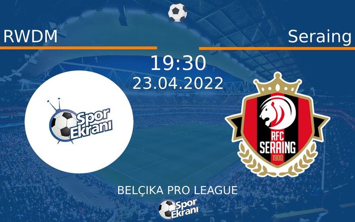 23 Nisan 2022 RWDM vs Seraing maçı Hangi Kanalda Saat Kaçta Yayınlanacak? 23 Nisan 2022 RWDM vs Seraing maçı Hangi Kanalda Saat Kaçta Yayınlanacak?