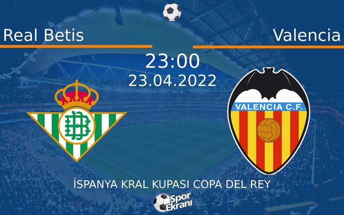 23 Nisan 2022 Real Betis vs Valencia maçı Hangi Kanalda Saat Kaçta Yayınlanacak? 23 Nisan 2022 Real Betis vs Valencia maçı Hangi Kanalda Saat Kaçta Yayınlanacak?