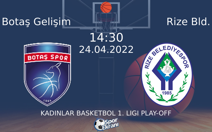 24 Nisan 2022 Botaş Gelişim vs Rize Bld. maçı Hangi Kanalda Saat Kaçta Yayınlanacak? 24 Nisan 2022 Botaş Gelişim vs Rize Bld. maçı Hangi Kanalda Saat Kaçta Yayınlanacak?