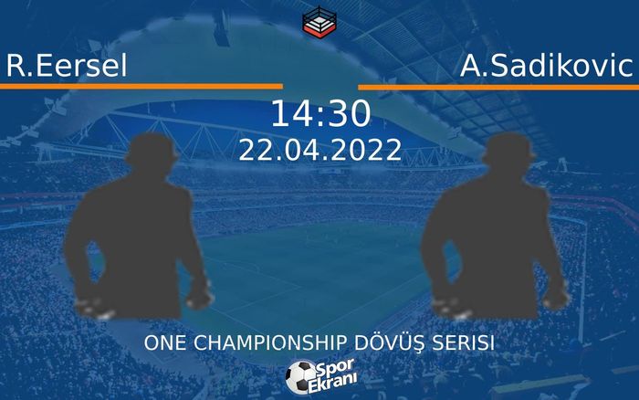 22 Nisan 2022 R.Eersel vs A.Sadikovic maçı Hangi Kanalda Saat Kaçta Yayınlanacak? 22 Nisan 2022 R.Eersel vs A.Sadikovic maçı Hangi Kanalda Saat Kaçta Yayınlanacak?