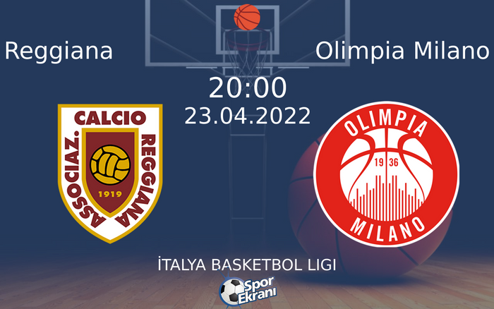 23 Nisan 2022 Reggiana vs Olimpia Milano maçı Hangi Kanalda Saat Kaçta Yayınlanacak? 23 Nisan 2022 Reggiana vs Olimpia Milano maçı Hangi Kanalda Saat Kaçta Yayınlanacak?